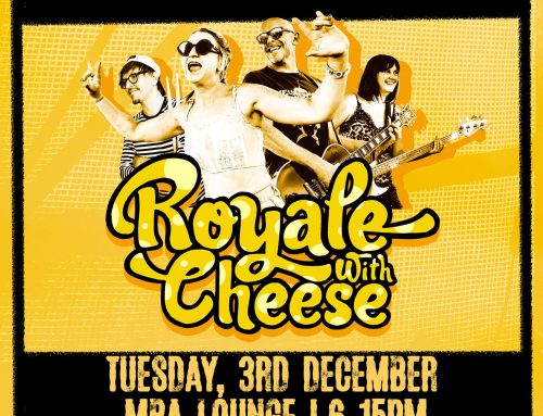 Royale with Cheese to perform in MBA Lounge